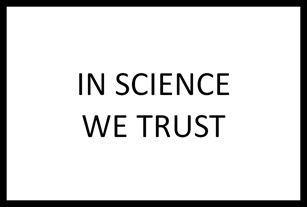 March for Science sign IN SCIENCE WE TRUST