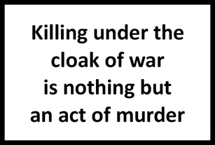 March for Science sign Killing under the cloak of war is nothing but an act of murder